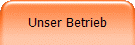 Unser Betrieb