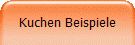 Kuchen Beispiele